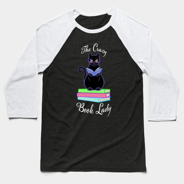 The Crazy Book Lady - Dark T-shirts Baseball T-Shirt by The Crazy Book Lady